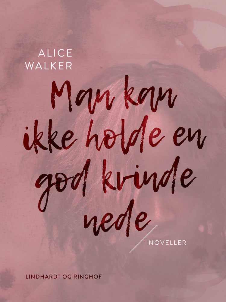 Man kan ikke holde en god kvinde nede