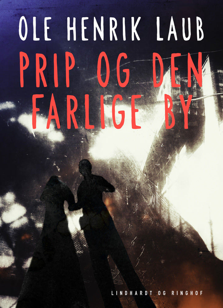 Prip og den farlige by