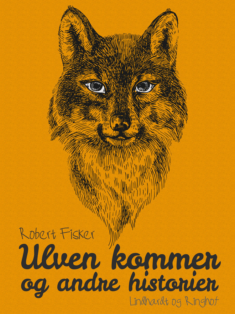 Ulven kommer og andre historier