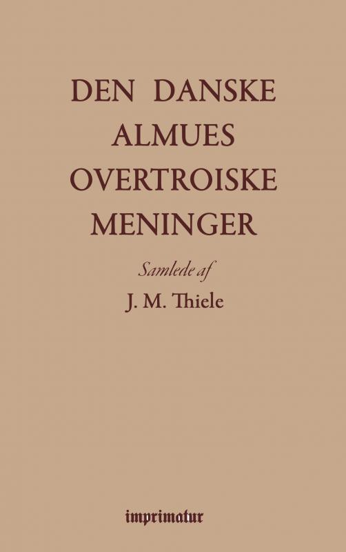 Den danske Almues overtroiske Meninger