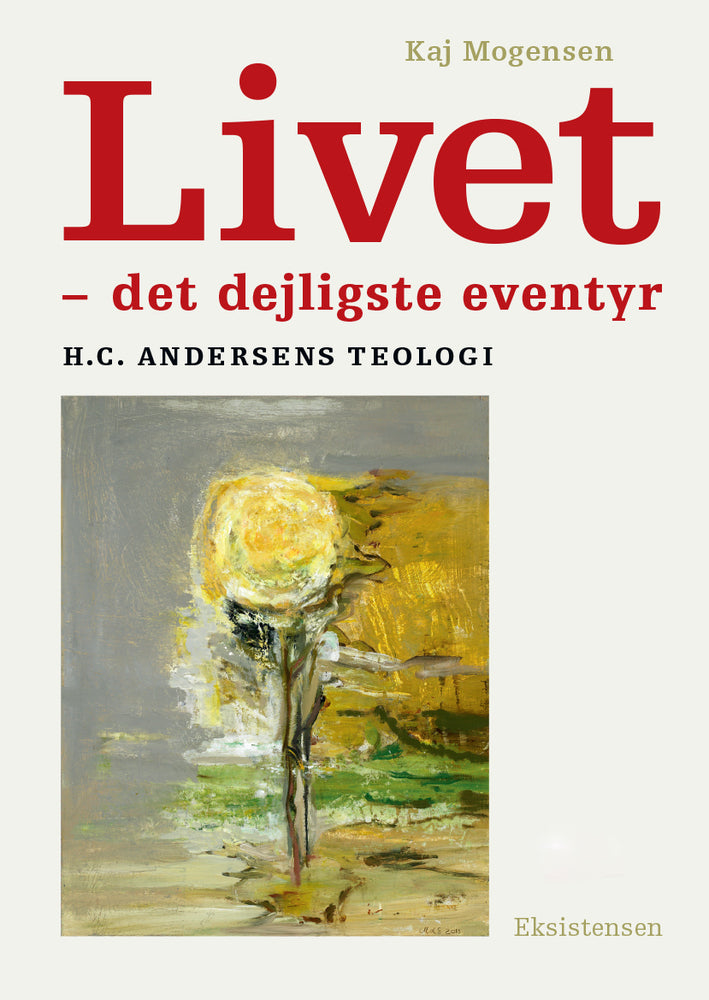 Livet - det dejligste eventyr