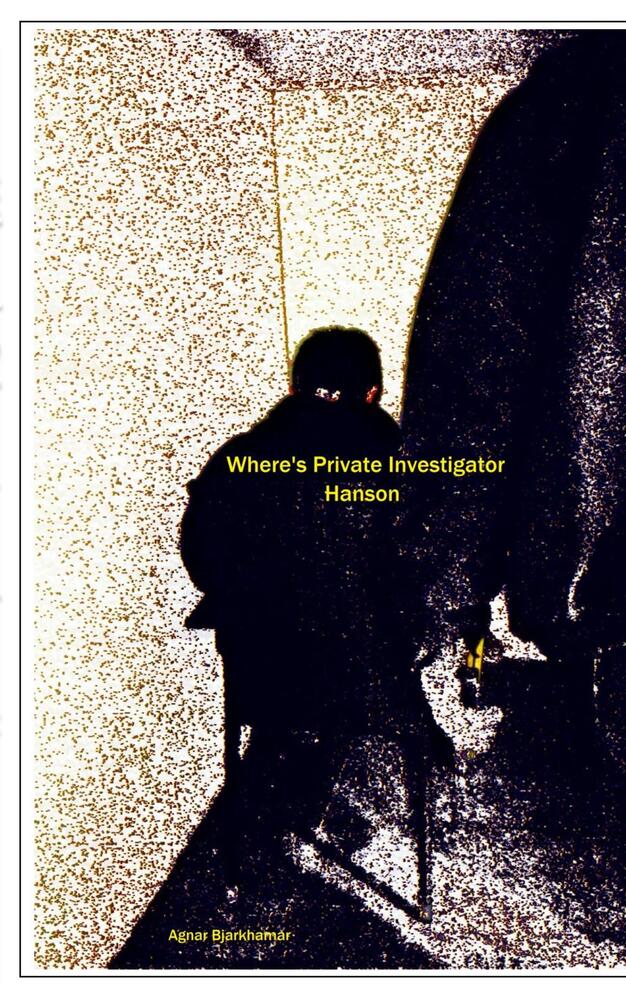Where's Private Investigator Hanson