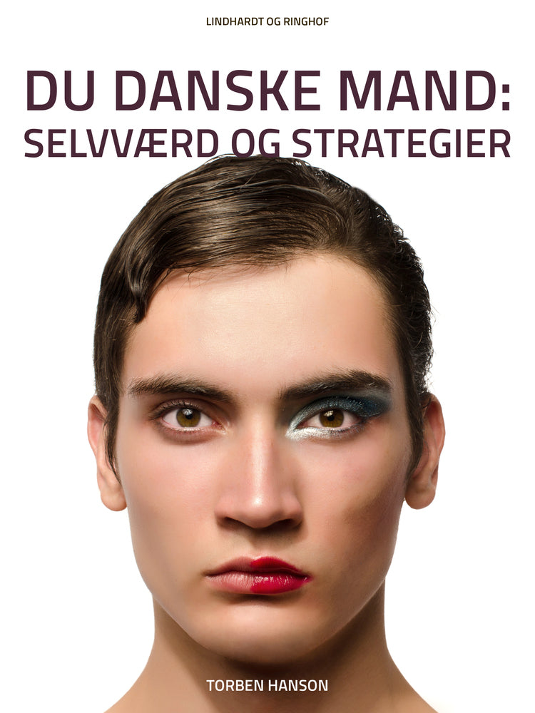 Du danske mand: Selvværd og strategier