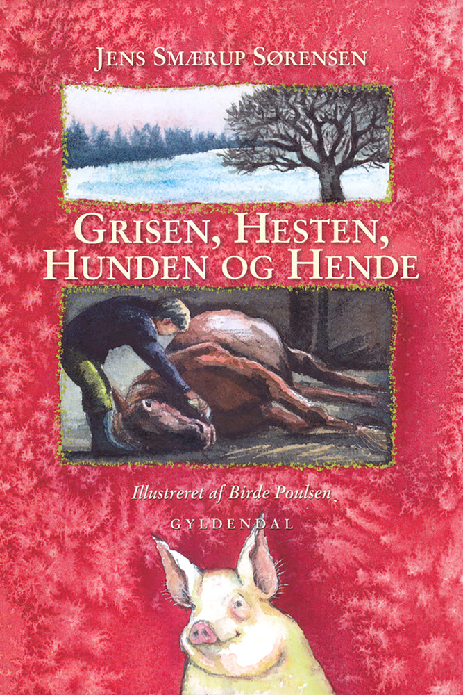 Grisen, hesten, hunden og hende