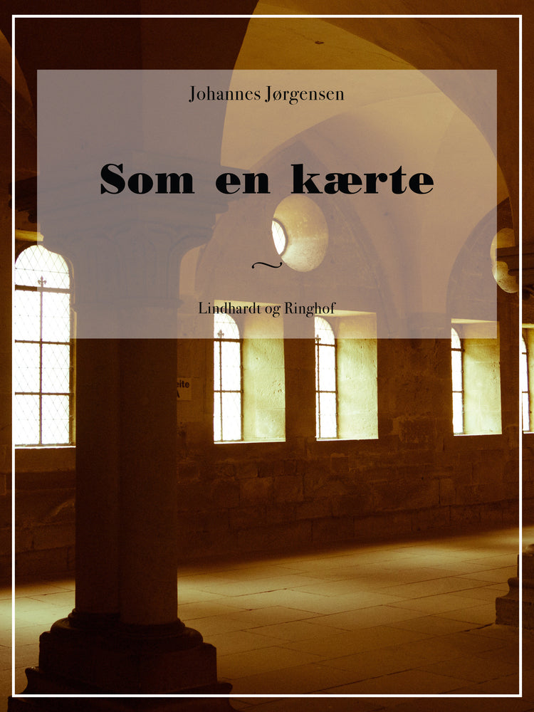 Som en kærte