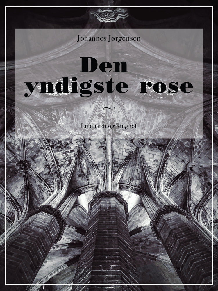 Den yndigste rose