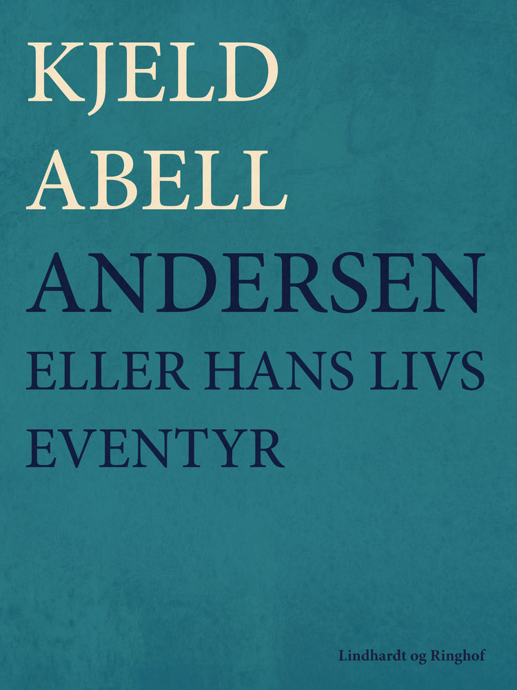 Andersen eller Hans livs eventyr