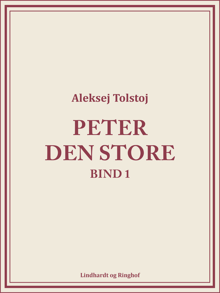 Peter den Store bind 1