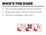 WHO'S THE DUDE