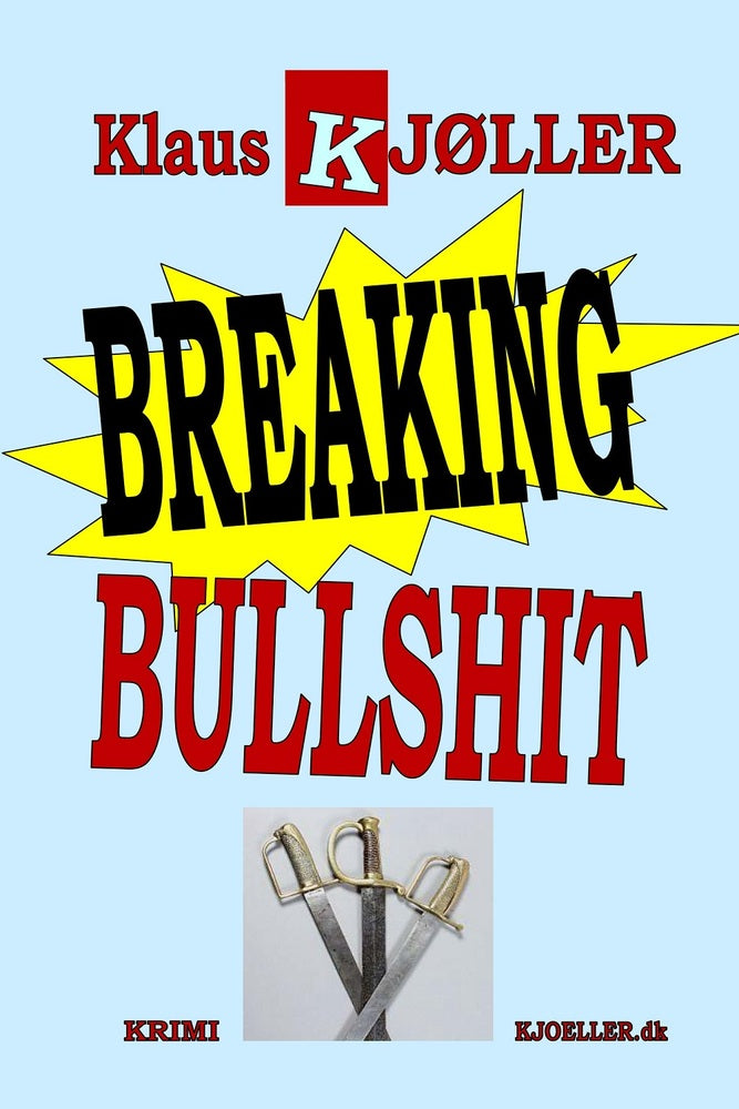Breaking Bullshit. Krimi