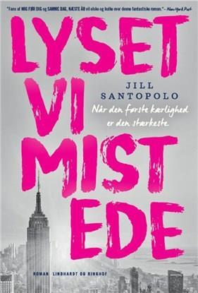 Lyset vi mistede