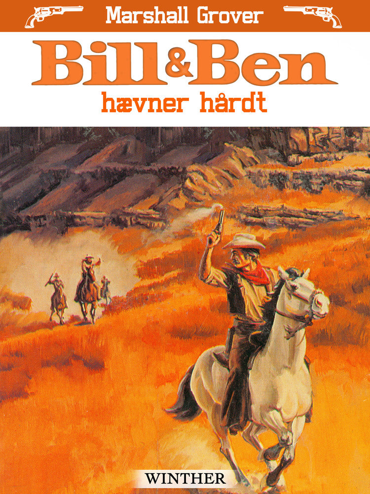 Bill og Ben hævner hårdt