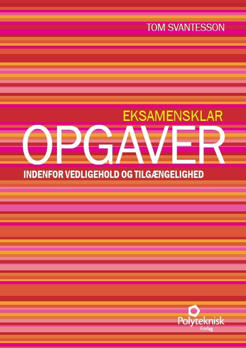 Opgaver indenfor vedligehold og tilgængelighed