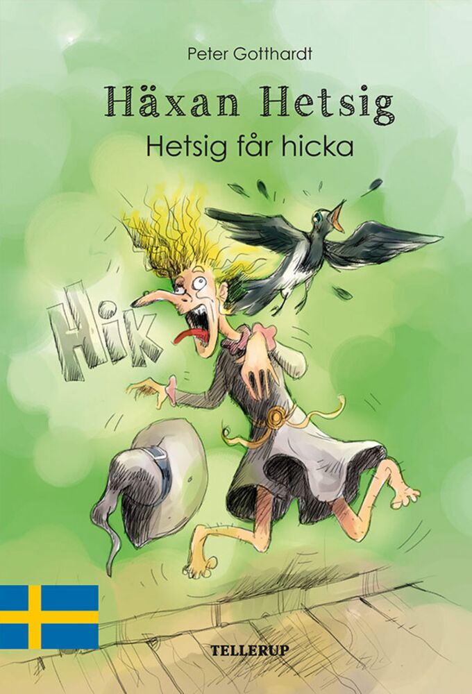 Häxan Hetsig #1: Hetsig får hicka