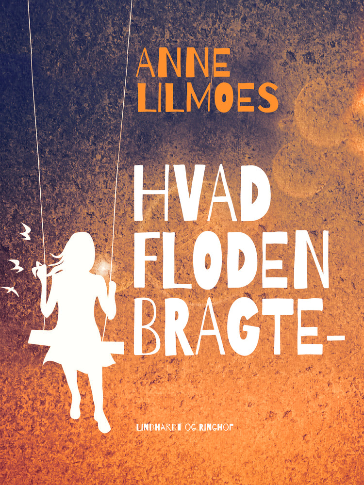 Hvad floden bragte -