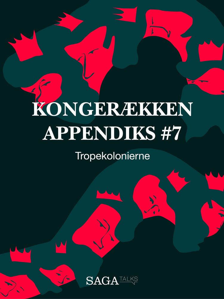 Kongerækken Appendiks 7 – Tropekolonierne