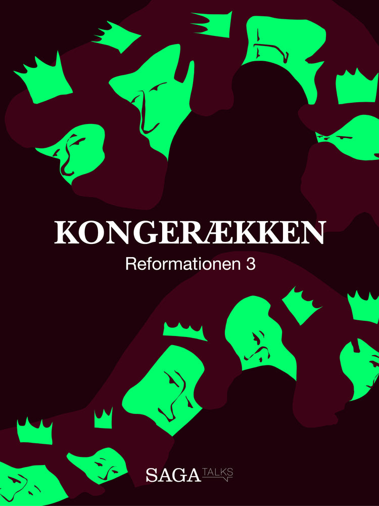 Kongerækken: Reformationen 3