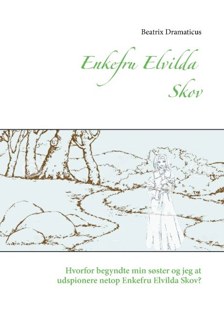 Enkefru Elvilda Skov