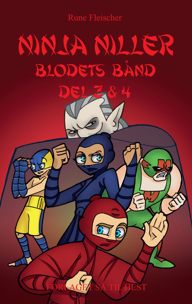 Ninja Niller - Blodets bånd