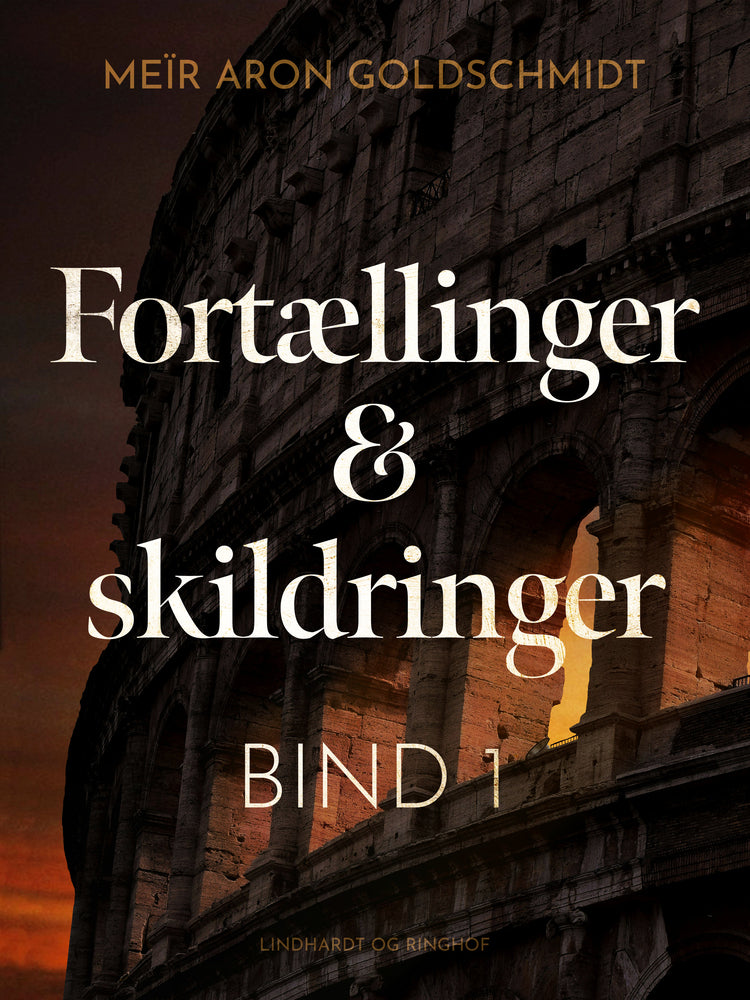 Fortællinger og skildringer (bind 1)