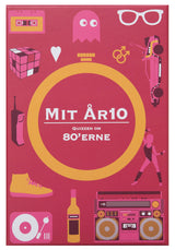 MIT ÅR10 - 80'ERNE