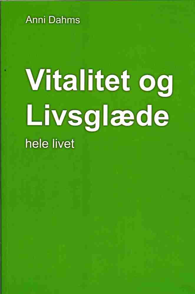 Vitalitet og Livsglæde