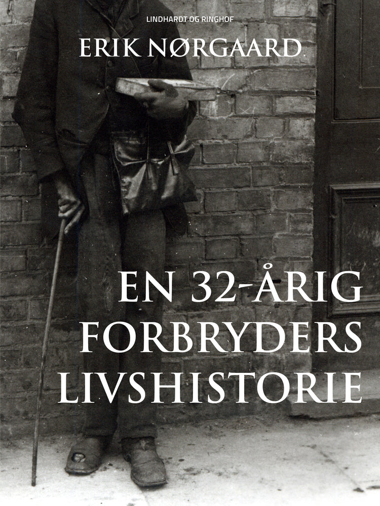 En 32-årig forbryders livshistorie