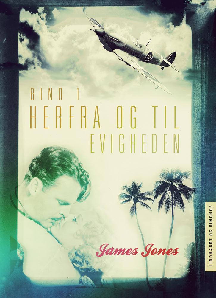 Herfra - til evigheden bind 1