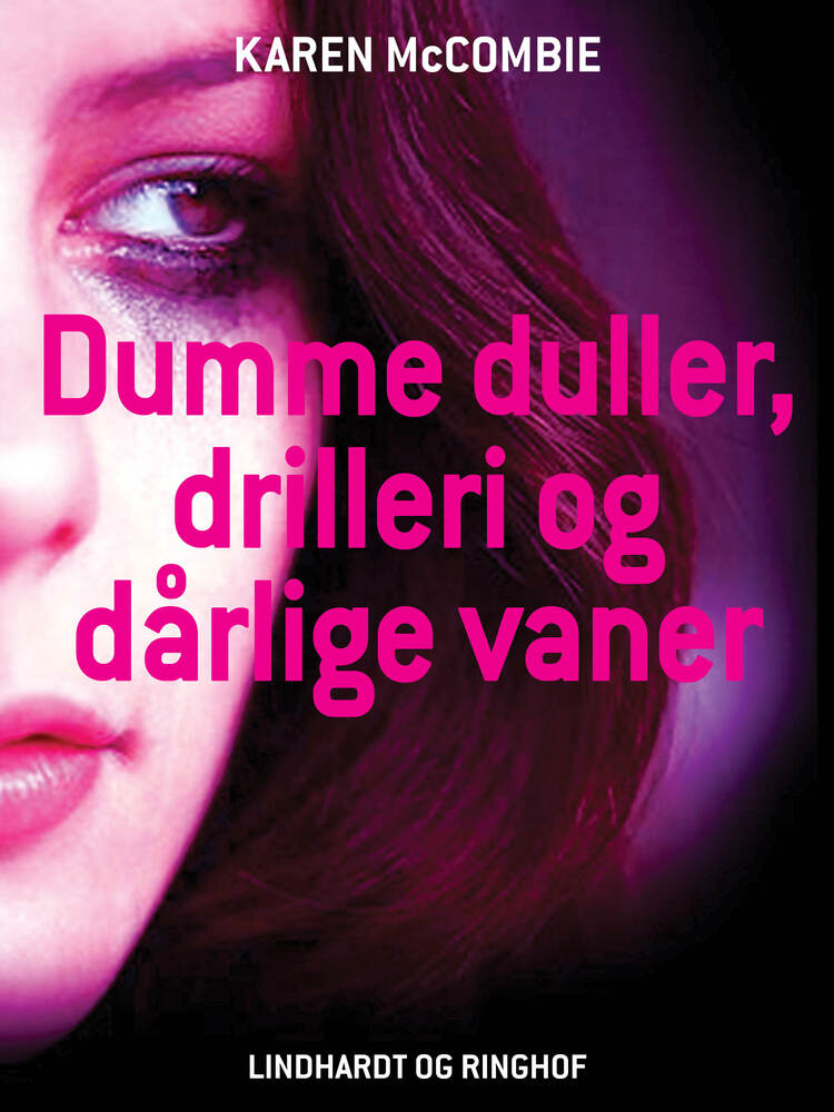 Dumme duller, drilleri og dårlige vaner