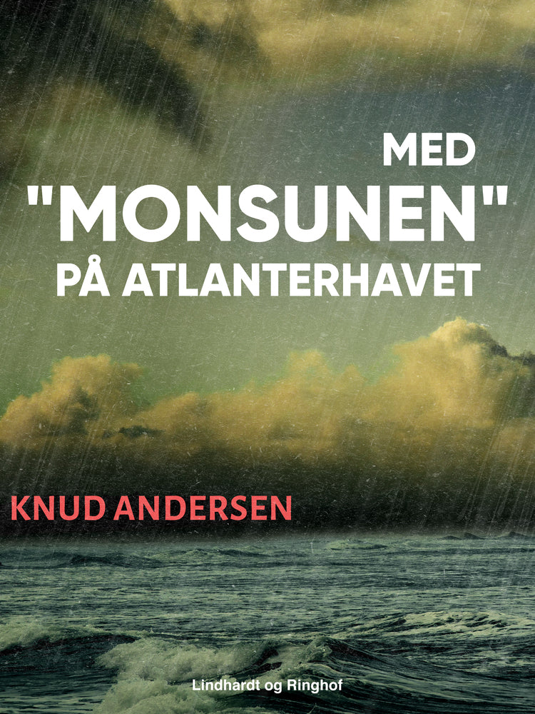 Med "Monsunen" på Atlanterhavet