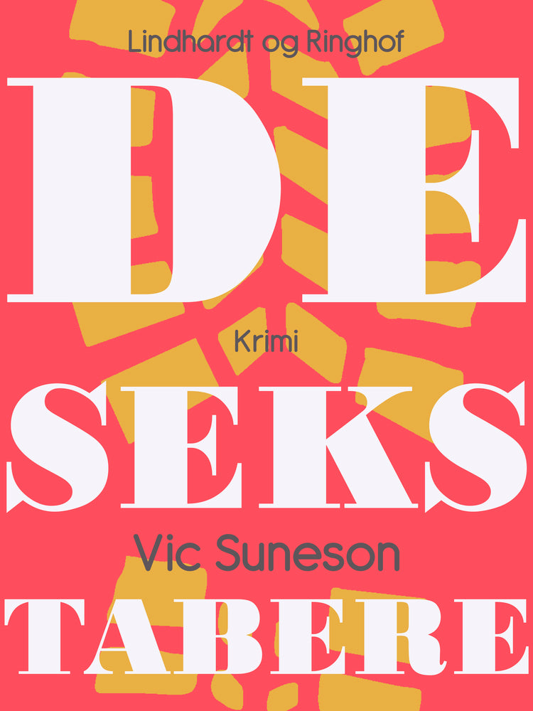De seks tabere