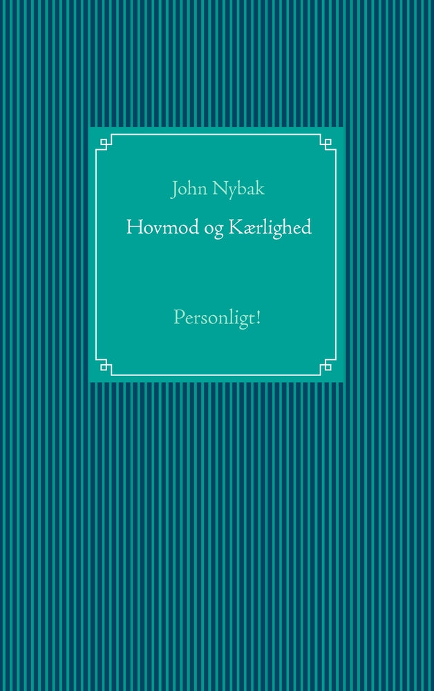 Hovmod og kærlighed