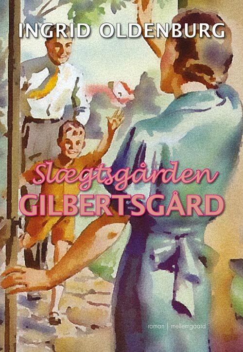 Slægtsgården Gilbertsgård