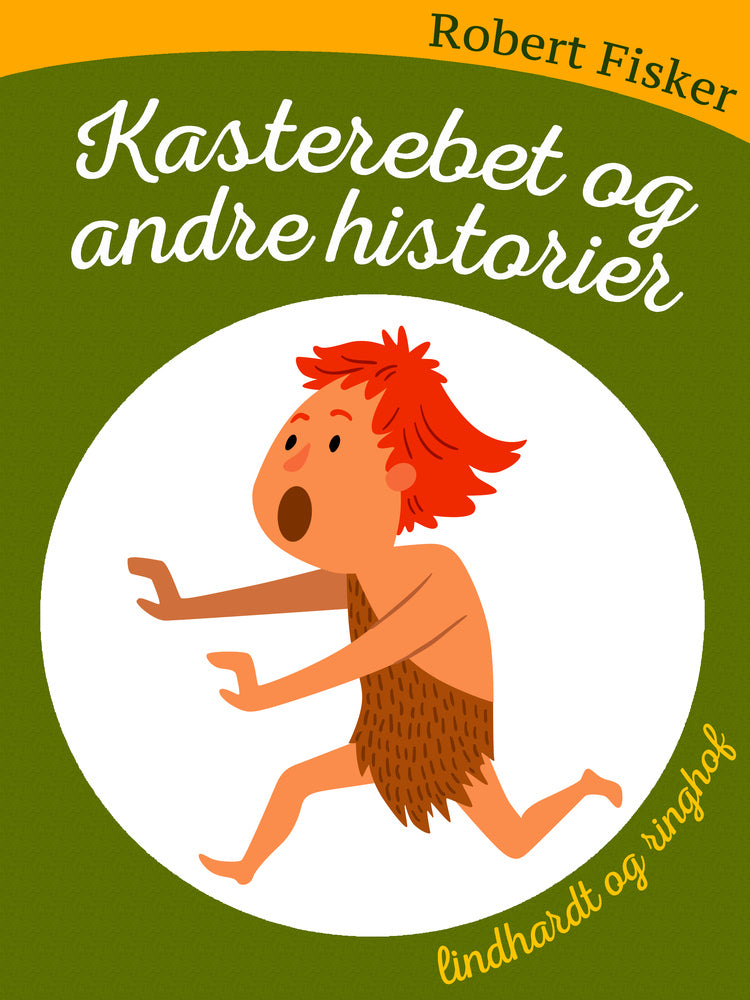 Kasterebet og andre historier