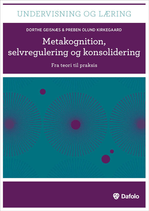 Metakognition, selvregulering og konsolidering