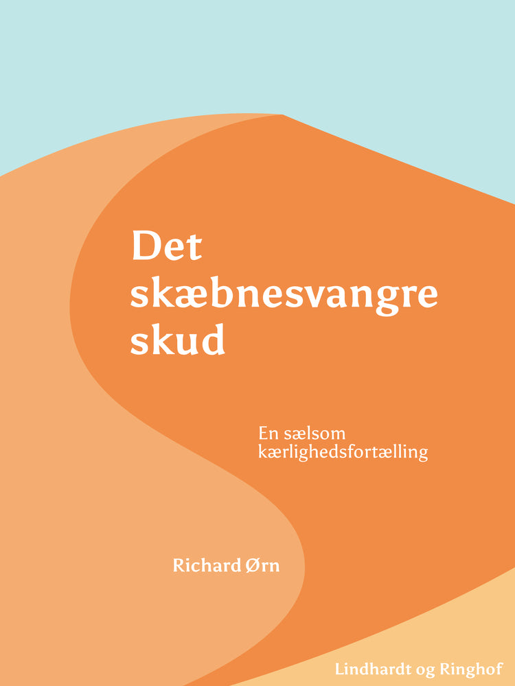 Det skæbnesvangre skud