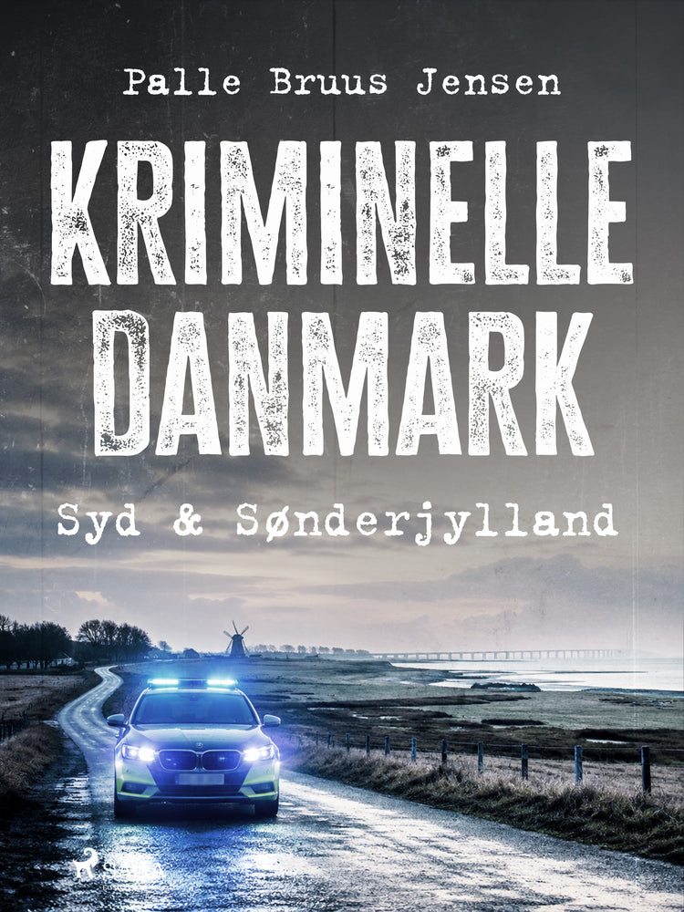 Kriminelle Danmark. Syd & Sønderjylland