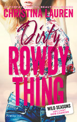 Dirty Rowdy Thing