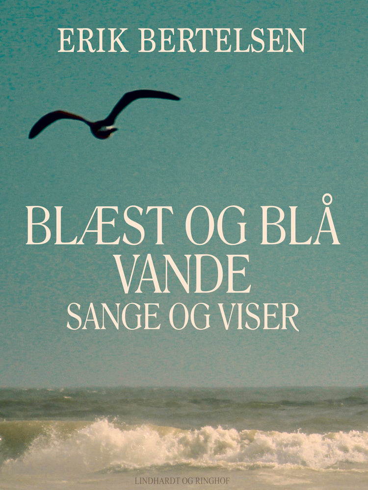 Blæst og blå vande: Sange og Viser