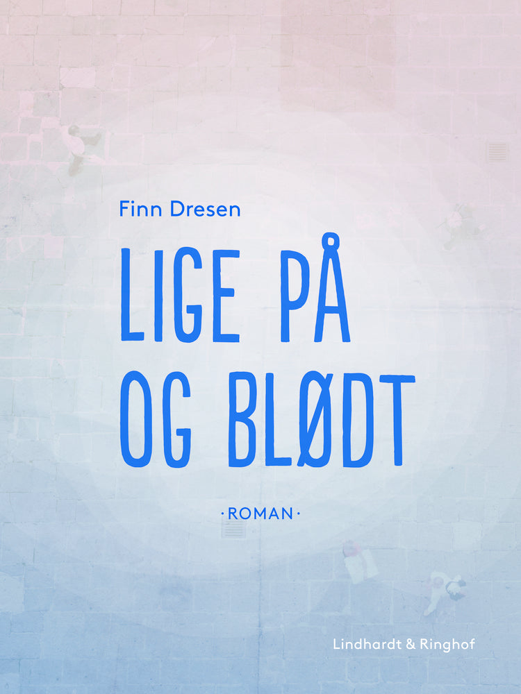 Lige på og blødt
