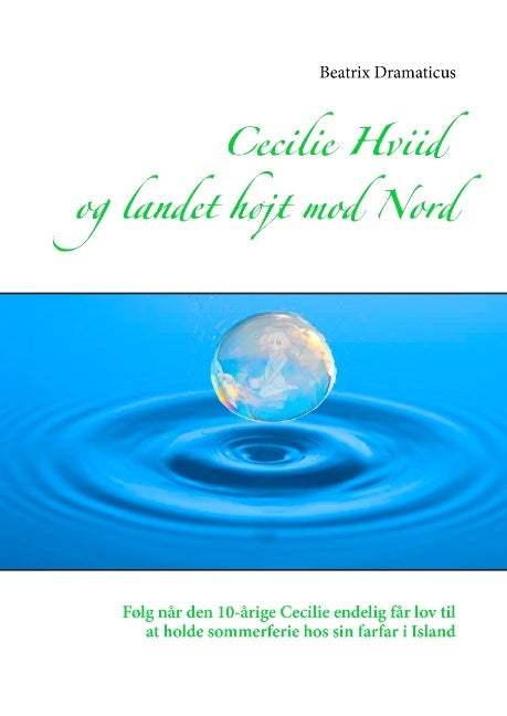 Cecilie Hviid og landet højt mod nord