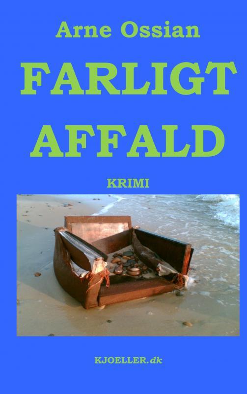 Farligt Affald. Krimi