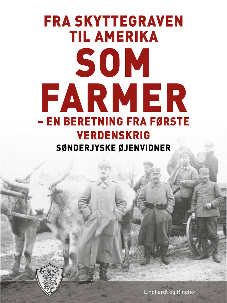 Fra Skyttegraven til Amerika som farmer