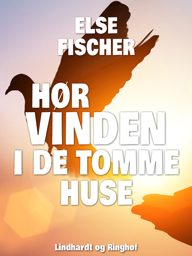 Hør vinden i de tomme huse