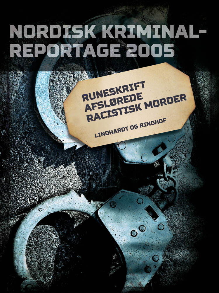 Runeskrift afslørede racistisk morder