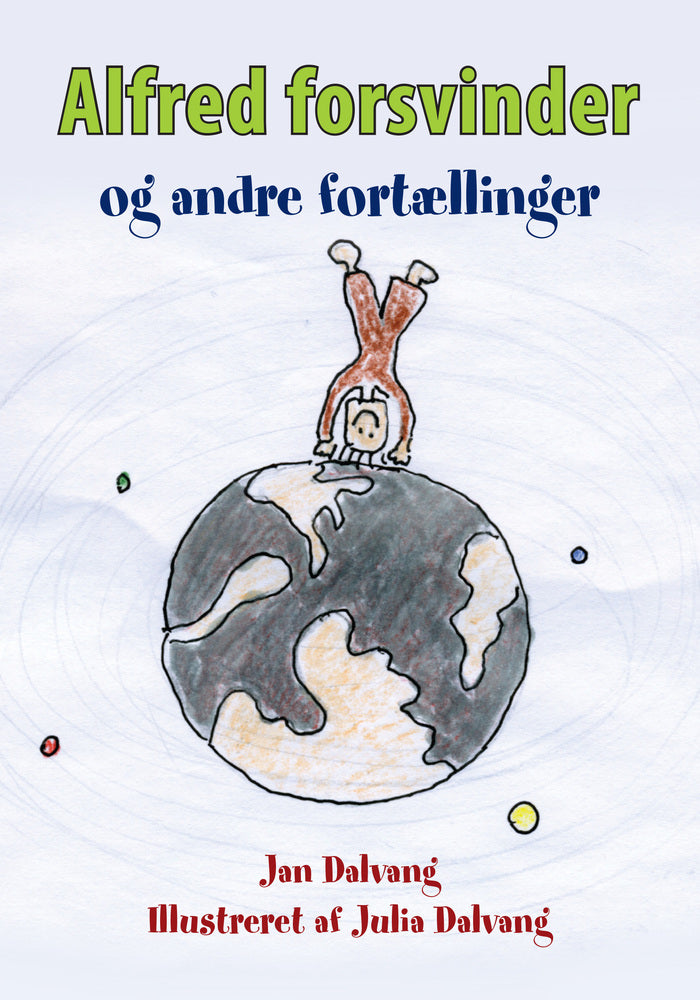 Alfred forsvinder og andre fortællinger