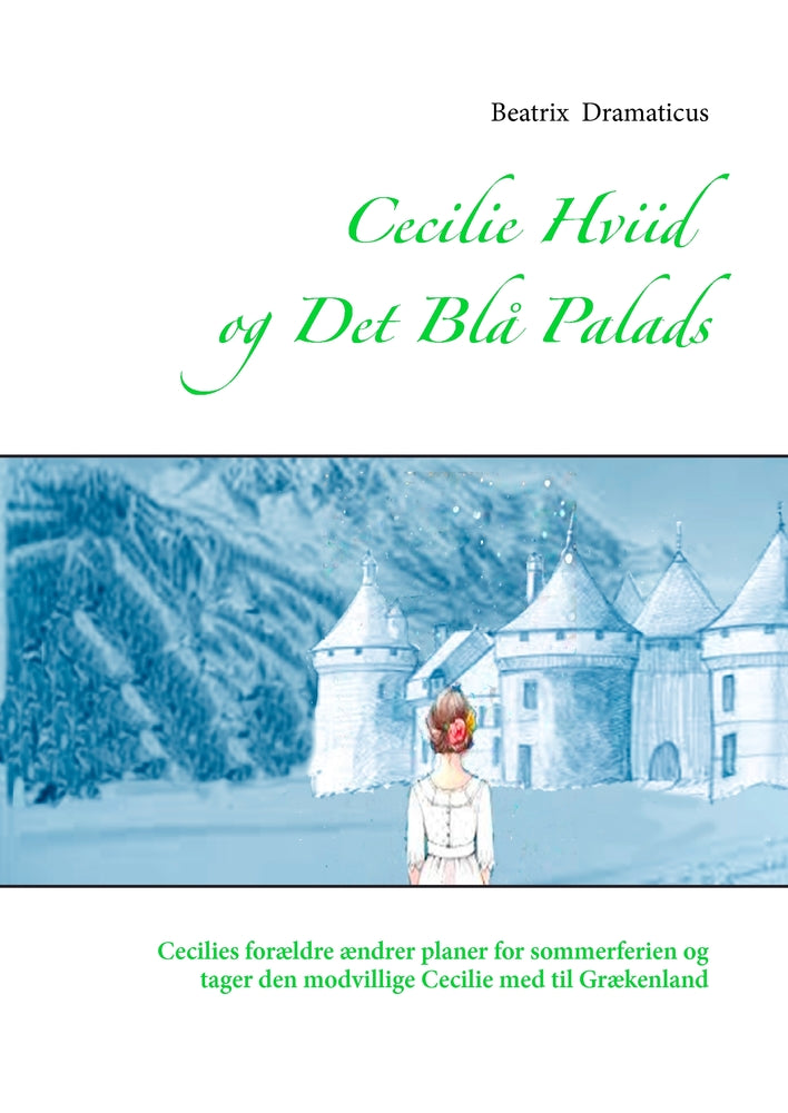 Cecilie Hviid og det blå palads