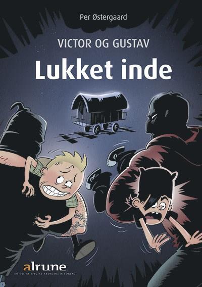 Victor og Gustav, Lukket inde