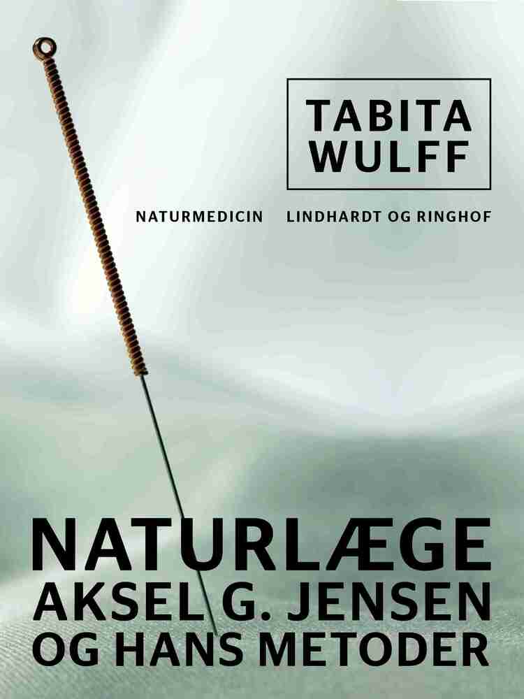 Naturlæge Aksel G. Jensen og hans metoder
