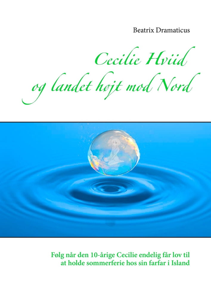 Cecilie Hviid og landet højt mod nord